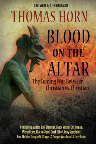 Stock image for Blood on the Altar: The Coming War Between Christian vs. Christian for sale by KuleliBooks