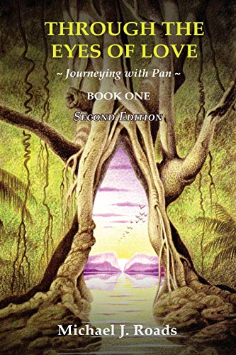 9780985604844: Through the Eyes of Love: Journeying with Pan, Book One