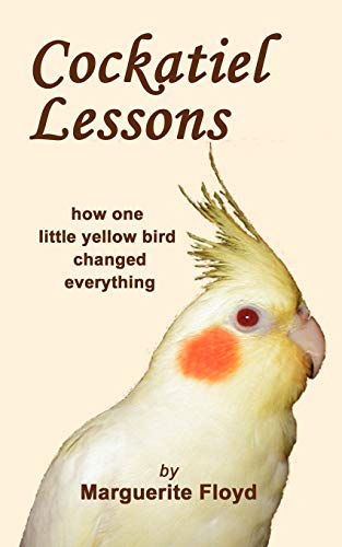 Cockatiel Lessons (9780985607524) by Floyd, Marguerite