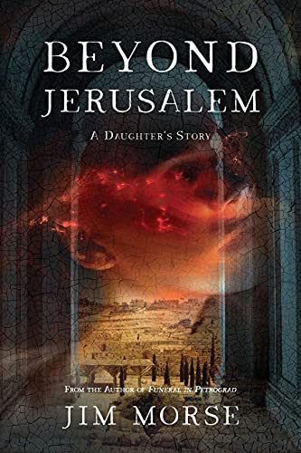 Imagen de archivo de Beyond Jerusalem: A Daughter's Story a la venta por Chiron Media