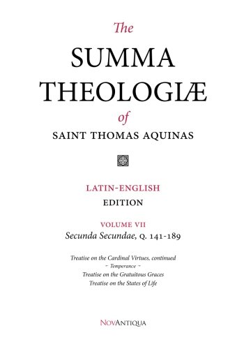 Beispielbild fr The Summa Theologiae of Saint Thomas Aquinas: Latin-English Edition, Secunda Secundae, Q. 141-189: 7 (NovAntiqua Summa Theologiae of Saint Thomas Aquinas) zum Verkauf von Revaluation Books