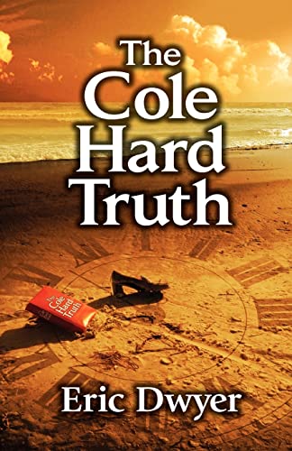 Stock image for The Cole Hard Truth for sale by THE SAINT BOOKSTORE
