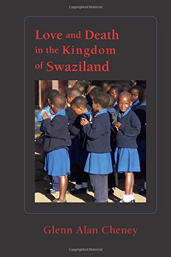 Stock image for Love and Death in the Kingdom of Swaziland for sale by Better World Books