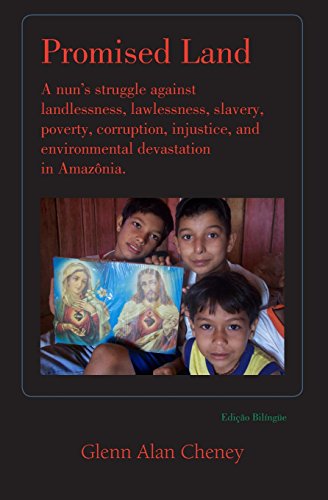 Imagen de archivo de Promised Land: Nun's Struggle against Landlessness, Lawlessness, Slavery, Poverty, Corruption, Injustice, and Environmental Devastation in Amazonia a la venta por austin books and more