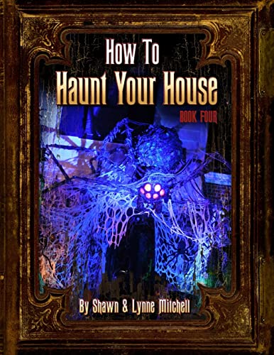 Stock image for How to Haunt Your House, Book Four for sale by PBShop.store US