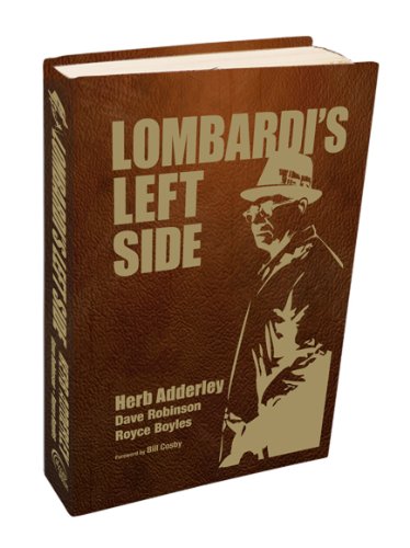 Lombardi's Left Side (9780985631468) by Herb Adderley; Dave Robinson; Royce Boyles