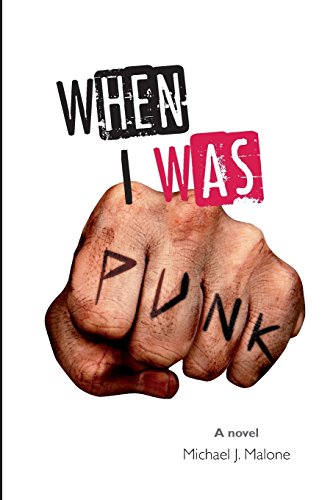 9780985632854: When I Was Punk