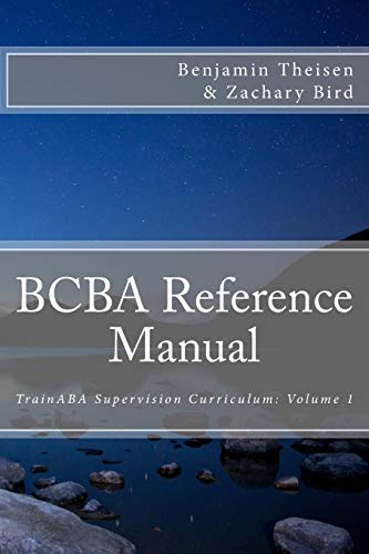 Beispielbild fr BCBA Reference Manual (TrainABA Supervision Curriculum) zum Verkauf von BooksRun