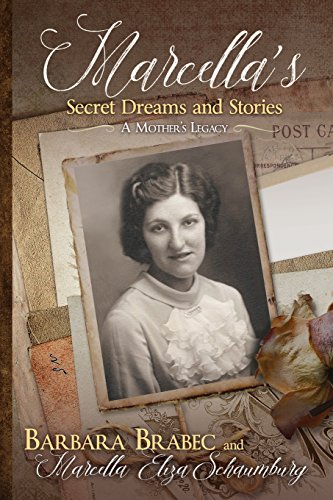 Beispielbild fr Marcella's Secret Dreams and Stories : A Mother's Legacy zum Verkauf von Better World Books