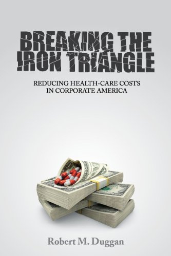 Beispielbild fr Breaking the Iron Triangle : Reducing Health-Care Costs in Corporate America zum Verkauf von Better World Books