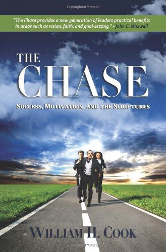 Beispielbild fr The Chase: Success, Motivation, and the Scriptures zum Verkauf von Once Upon A Time Books