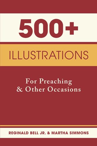 Imagen de archivo de 500+ Illustrations for Preaching and Other Occasions a la venta por GF Books, Inc.