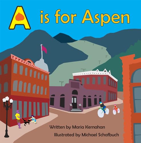 Beispielbild fr A is for Aspen (Alphabet Cities) zum Verkauf von Goodwill of Colorado