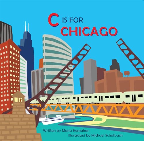 Stock image for C Is for Chicago for sale by Better World Books