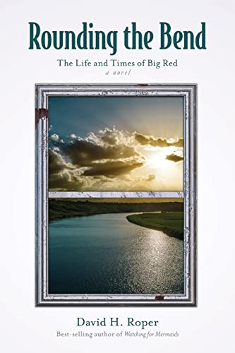 Imagen de archivo de Rounding the Bend: The Life and Times of Big Red a la venta por ZBK Books