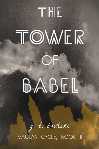 9780985652203: The Tower of Babel: Volume 1 (Vaulan Cycle, Book 2)