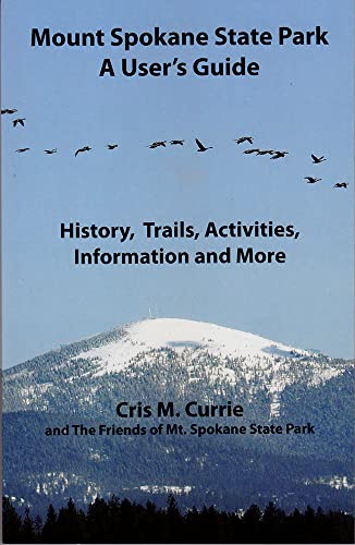 Stock image for Mount Spokane State Park A User's Guide for sale by ThriftBooks-Dallas