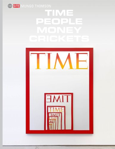 Stock image for Mungo Thomson: Time, People, Money, Crickets for sale by ANARTIST
