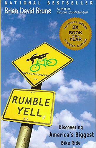 Stock image for Rumble Yell: Discovering America's Biggest Bike Ride for sale by -OnTimeBooks-