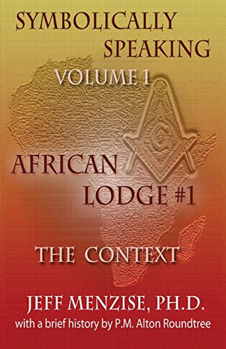 Beispielbild fr Symbolically Speaking Vol 1.: African Lodge #1, The Context zum Verkauf von WorldofBooks
