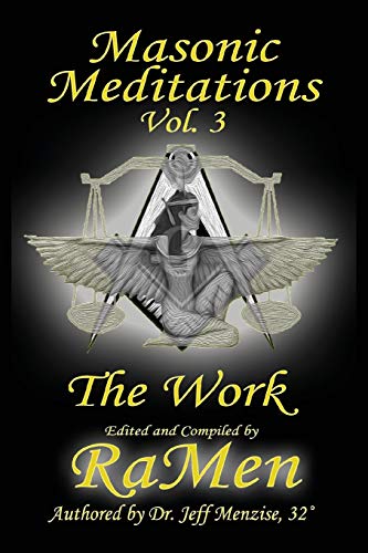 Beispielbild fr Masonic Meditations vol 3: The Work zum Verkauf von Books From California