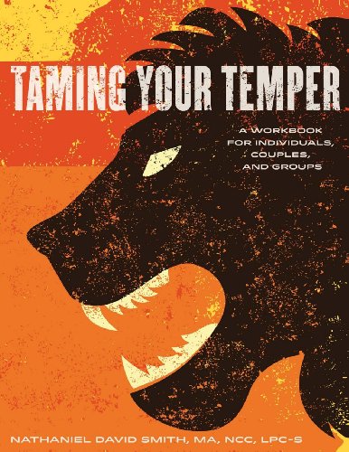 9780985668105: Taming Your Temper: A Workbook for Individuals, Couples, and Groups