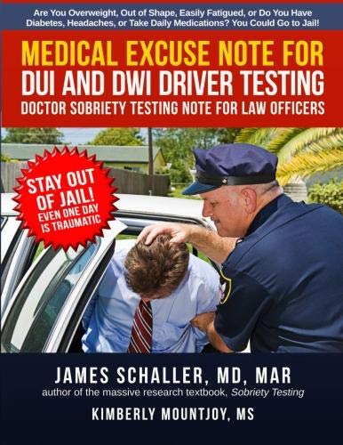 Imagen de archivo de Medical Excuse Note for DUI and DWI Driver Testing: Doctor Sobriety Testing Note for Law Officers a la venta por Revaluation Books