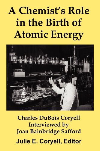 Imagen de archivo de A Chemist's Role in the Birth of Atomic Energy a la venta por California Books