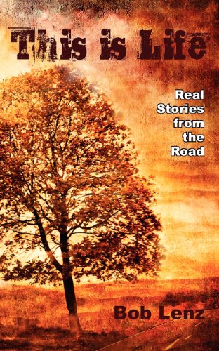 Beispielbild fr This Is Life: Real Stories from the Road zum Verkauf von SecondSale