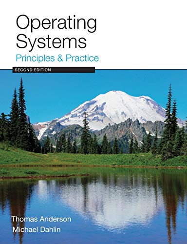 9780985673529: Operating Systems: Principles and Practice