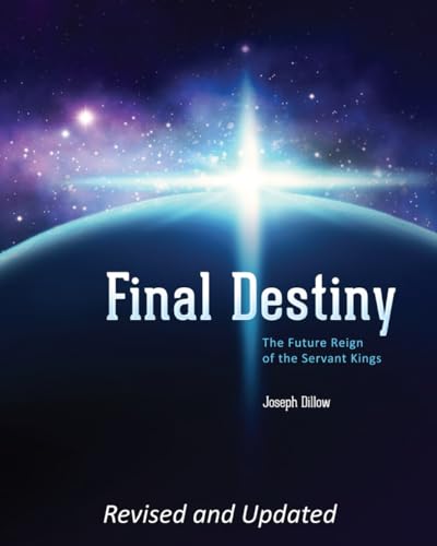 Stock image for Final Destiny: The Future Reign of the Servant Kings for sale by HPB-Emerald