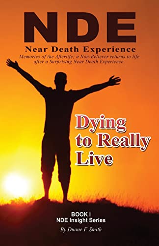Beispielbild fr Dying to Really LIve : He Thought He Had It All, until He Died and Came Back zum Verkauf von Better World Books