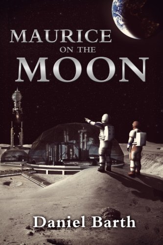 Beispielbild fr Maurice on the Moon (The Maurice Series) (Volume 1) zum Verkauf von Books From California