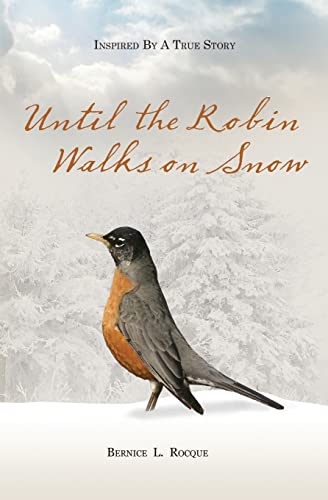 Stock image for Until the Robin Walks on Snow for sale by Better World Books