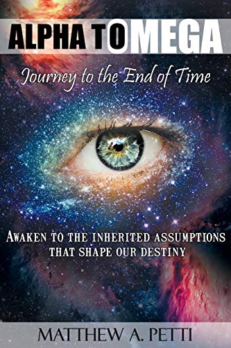 Stock image for Alpha to Omega - Journey to the End of Time for sale by GF Books, Inc.