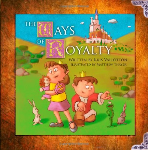 Stock image for The Ways of Royalty for sale by Better World Books