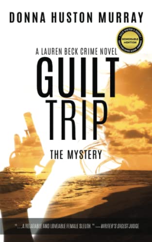Stock image for GUILT TRIP: The Mystery (A Lauren Beck Crime Novel) for sale by GF Books, Inc.