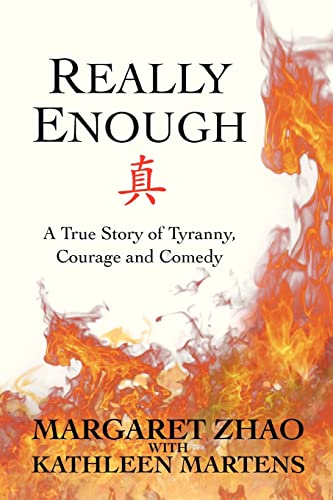 9780985689889: Really Enough: A True Story of Tyranny, Courage and Comedy