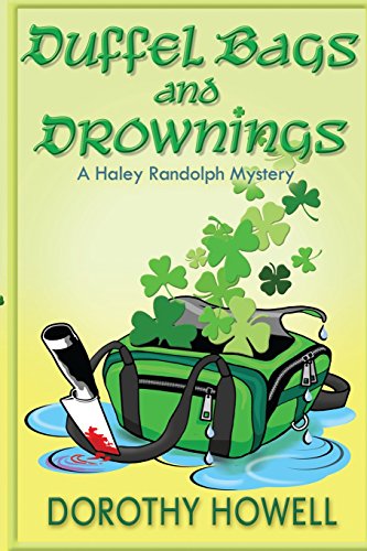 Imagen de archivo de Duffel Bags and Drownings (A Haley Randolph Mystery) (Haley Randolph Mystery Series) a la venta por PlumCircle