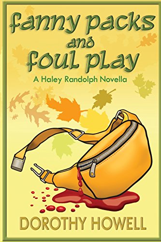 Stock image for Fanny Packs and Foul Play (A Haley Randolph Mystery) for sale by Book Deals