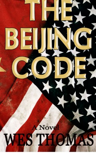 The Beijing Code (9780985693916) by Thomas, Wes