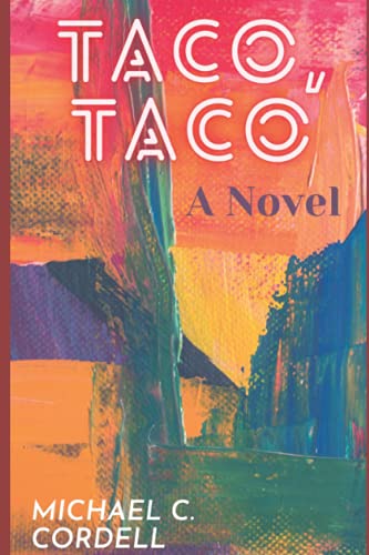 Imagen de archivo de Taco, Taco: A Novel a la venta por ThriftBooks-Dallas