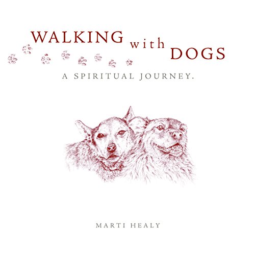Stock image for Walking with Dogs - A Spiritual Journey for sale by ThriftBooks-Dallas