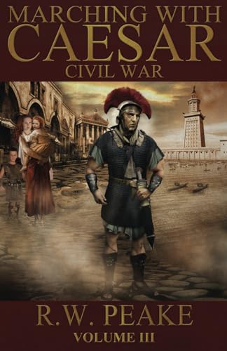 Beispielbild fr Marching With Caesar: Civil War zum Verkauf von Half Price Books Inc.