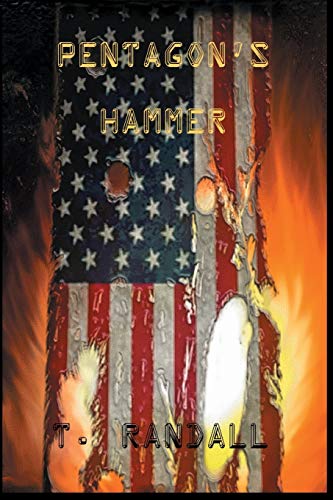 Pentagon's Hammer: 12 Days to Armageddon (9780985704704) by Randall, Tino