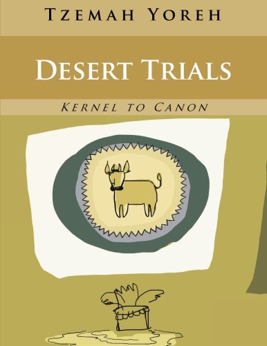 Imagen de archivo de Desert Trials (English Only Edition) (Kernel to Canon) (Volume 5) a la venta por Revaluation Books