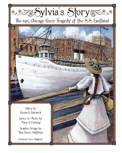 Beispielbild fr Sylvia's Story: The Chicago River Tragedy of the S.S. Eastland zum Verkauf von Revaluation Books