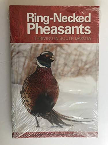 Stock image for Ring-Necked Pheasant Thriving in South Dakota for sale by Better World Books