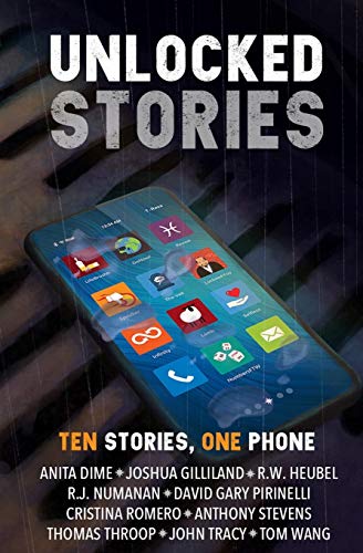 Stock image for Unlocked Stories: Ten Stories, One Phone for sale by HPB Inc.