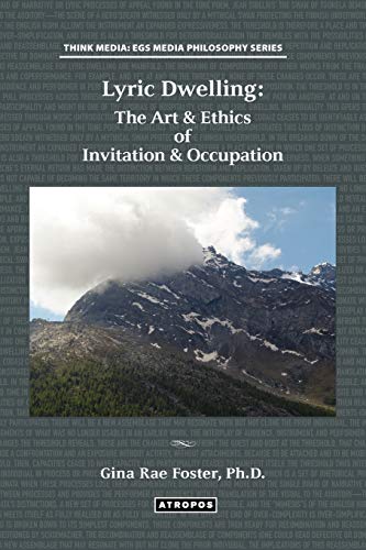 Stock image for Lyric Dwelling: The Art & Ethics of Invitation & Occupation for sale by Bookmans